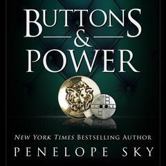 Buttons and Power by Penelope Sky audiobook