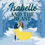 Isabelle and the Beast by  Marie Soleil audiobook
