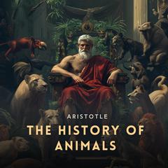 The History of Animals by Aristotle audiobook
