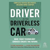 The Driver in the Driverless Car by  Alex Salkever audiobook