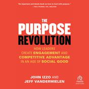 The Purpose Revolution by  John B. Izzo audiobook