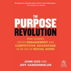 The Purpose Revolution by John B. Izzo audiobook