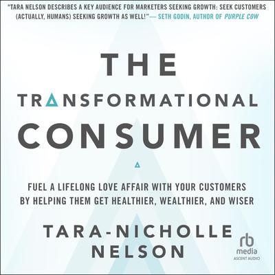 The Transformational Consumer by Tara-Nicholle Nelson audiobook