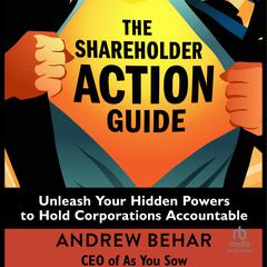 The Shareholder Action Guide by Andrew Behar audiobook