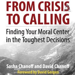 From Crisis to Calling by Sasha Chanoff audiobook