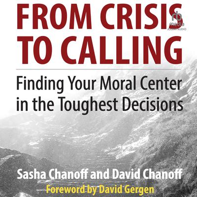 From Crisis to Calling by Sasha Chanoff audiobook
