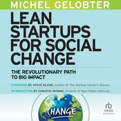 Lean Startups for Social Change by  Michel Gelobter audiobook