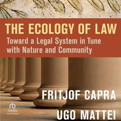The Ecology of Law by Fritjof Capra audiobook