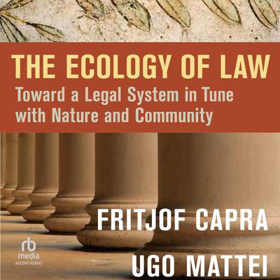 The Ecology of Law by Fritjof Capra audiobook