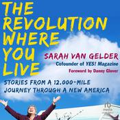 The Revolution Where You Live by  Sarah van Gelder audiobook