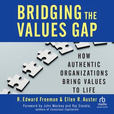 Bridging the Values Gap by R. Edward Freeman audiobook