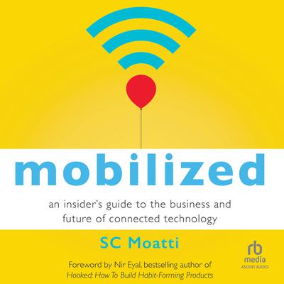 Mobilized by SC Moatti audiobook