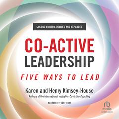 Co-Active Leadership by Henry Kimsey-House audiobook