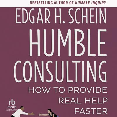 Humble Consulting by Edgar H. Schein audiobook