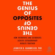 The Genius of Opposites by  Jennifer Kahnweiler PhD audiobook