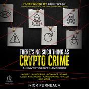 There's No Such Thing as Crypto Crime by  Nick Furneaux audiobook