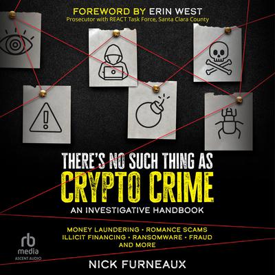 There's No Such Thing as Crypto Crime by Nick Furneaux audiobook