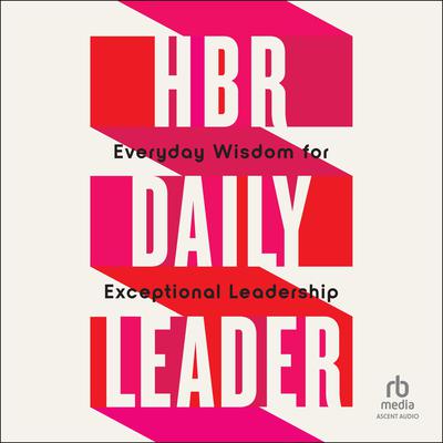 HBR Daily Leader by Harvard Business Review audiobook