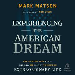 Experiencing The American Dream by Mark Matson audiobook