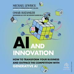AI & Innovation by Michael Lewrick audiobook