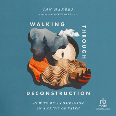 Walking Through Deconstruction by Ian Harber audiobook