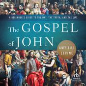 The Gospel of John by  Amy-Jill Levine audiobook