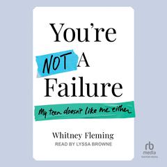 You're Not A Failure by Whitney Fleming audiobook