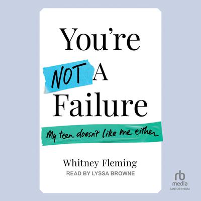 You're Not A Failure by Whitney Fleming audiobook