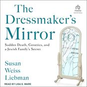 The Dressmaker's Mirror by  Susan Weiss Liebman audiobook