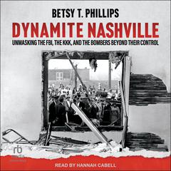 Dynamite Nashville by Betsy T. Phillips audiobook