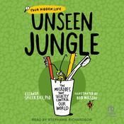 Unseen Jungle by  Eleanor Spicer Rice audiobook