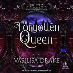 Forgotten Queen by Vasilisa Drake audiobook