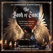 The Forbidden Knowledge of the Book of Enoch by  Harold Roth audiobook