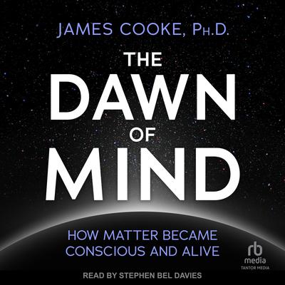 The Dawn of Mind by James Cooke audiobook