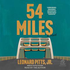 54 Miles by Leonard Pitts audiobook