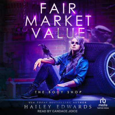 Fair Market Value by Hailey Edwards audiobook