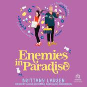 Enemies in Paradise by  Brittany Larsen audiobook