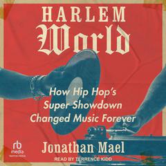 Harlem World by Jonathan Mael audiobook