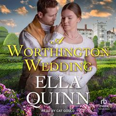 A Worthington Wedding by Ella Quinn audiobook