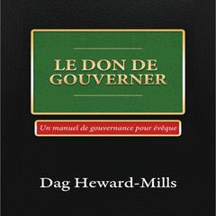Le Don de Gouverner by Dag Heward-Mills audiobook
