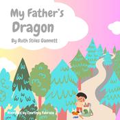 My Father's Dragon by  Ruth Stiles Gannett audiobook