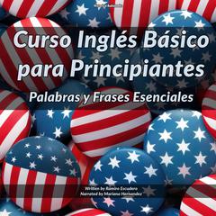 Curso Inglés Básico para Principiantes by Ramiro Escudero audiobook