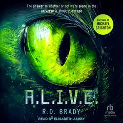 A.L.I.V.E. by R.D. Brady audiobook