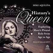 History's Queen by  Mike Aquilina audiobook