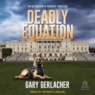 Deadly Equation by Gary Gerlacher audiobook