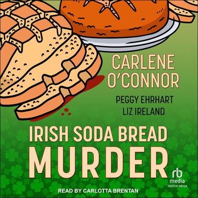 Irish Soda Bread Murder by Carlene O’Connor audiobook