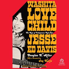Washita Love Child by Douglas K. Miller audiobook