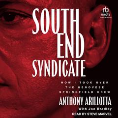 South End Syndicate by Anthony Arillotta audiobook