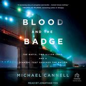 Blood and the Badge by  Michael Cannell audiobook