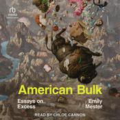 American Bulk by  Emily Mester audiobook